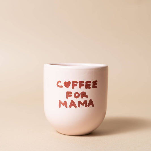 Keramiktasse „Coffee for Mama“ – Geschenk für Mama, Muttertag Tasse, Kaffeebecher Mama